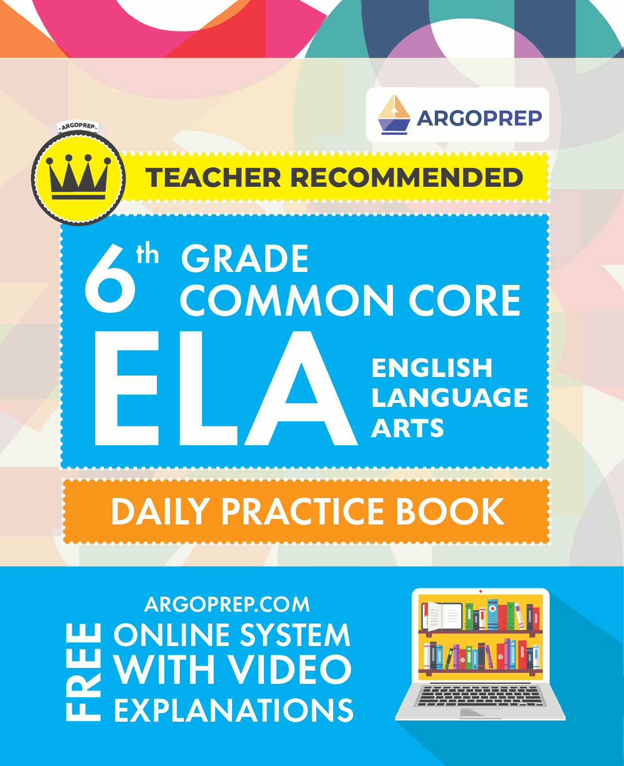 6th Grade Common Core ELA (English Language Arts): Daily Practice Workbook