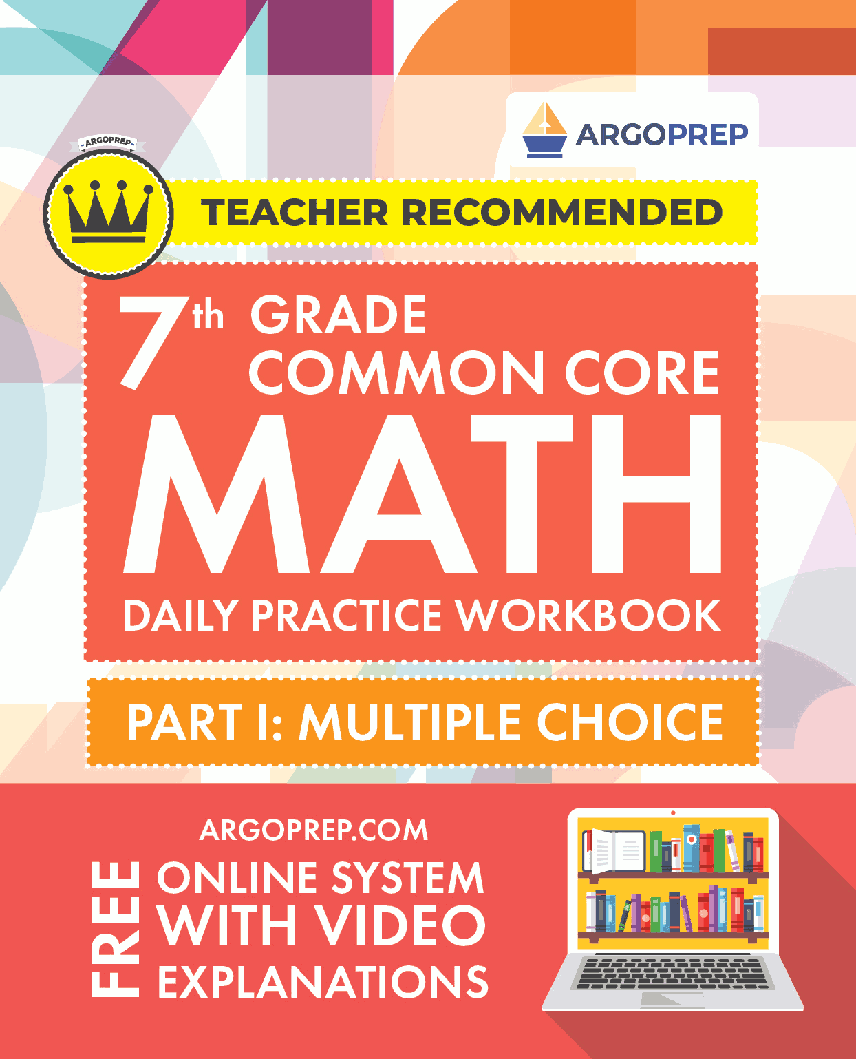 7th Grade Common Core Math: Daily Practice Workbook Part I: Multiple Choice