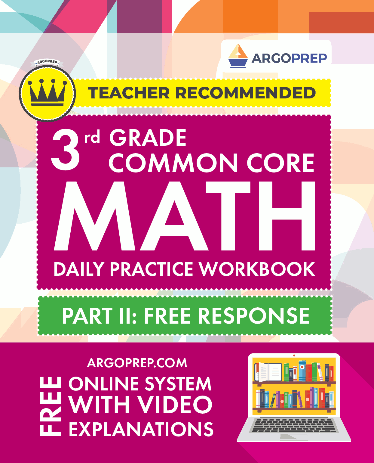 3rd Grade Common Core Math: Daily Practice Workbook Part II: Free Response