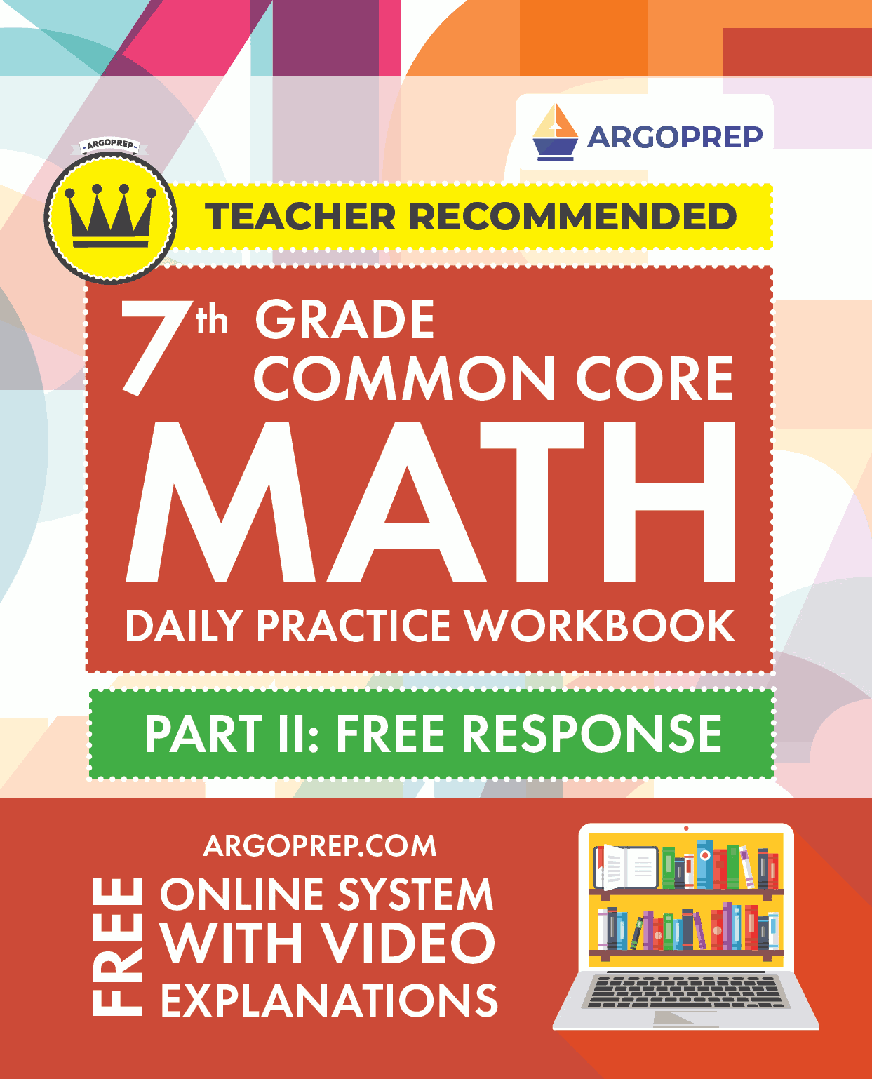 7th Grade Common Core Math: Daily Practice Workbook Part II: Free Response