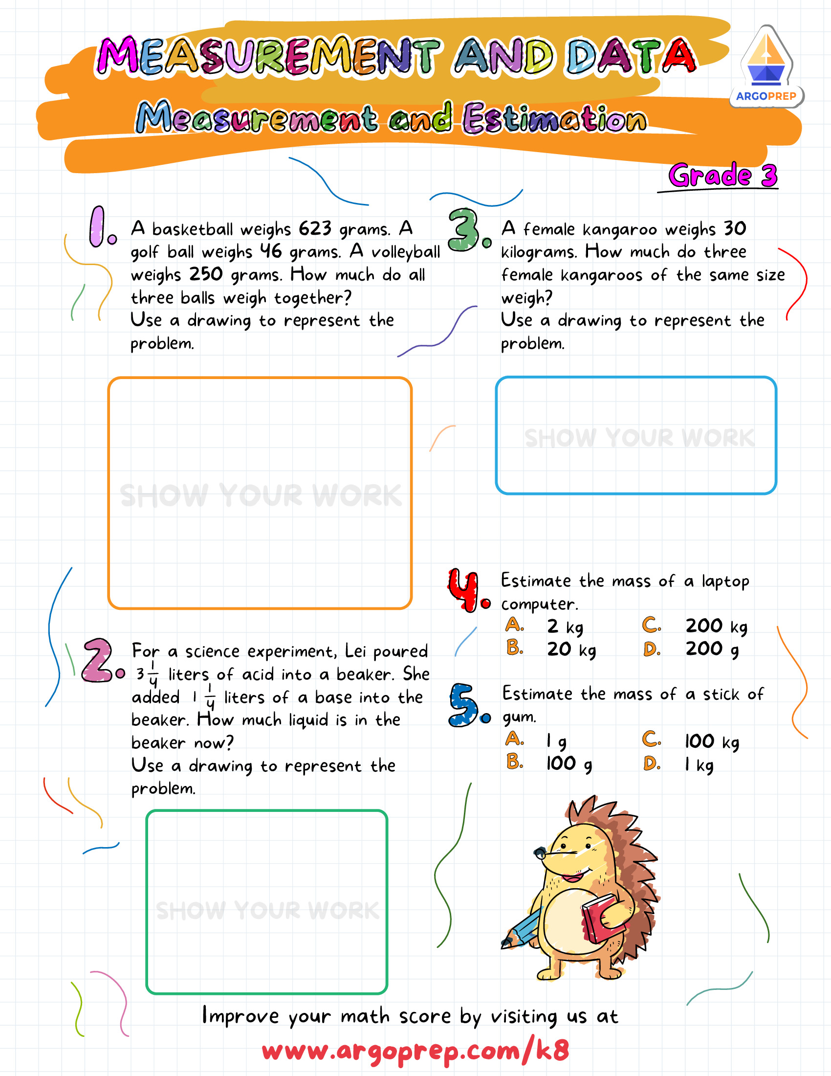 Estimate and Measure!